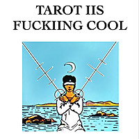 Tarot Is F*cking Cool