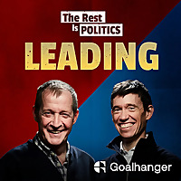 The Rest Is Politics: Leading