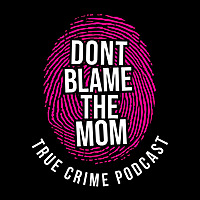 Don't Blame The Mom