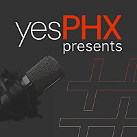 yesPHX Presents