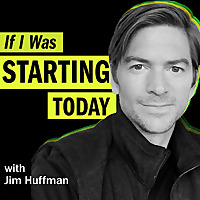 If I Was Starting Today