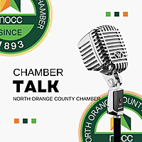 ChamberTalk with North Orange County Chamber