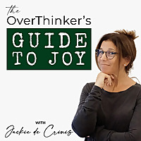 The OverThinker's Guide to Joy