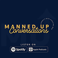 Manned Up Conversations