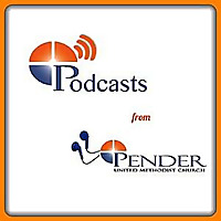 Pender UMC Sermons