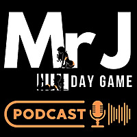 Mr J Daygame Podcast