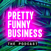 Pretty Funny Business