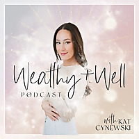 Wealthy & Well