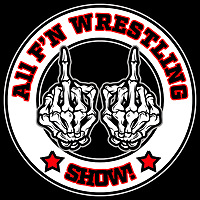 The All F'N Wrestling Show Podcast (formerly the Just Another F'N Podcast)