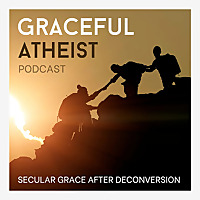 Graceful Atheist Podcast