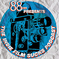 Indie Film Sucks