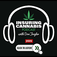 Insuring Cannabis Podcast - Insurance Journal