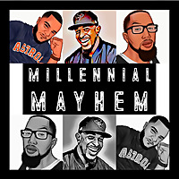 Millennial Mayhem