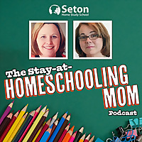 The Stay-at-Homeschooling Mom Podcast