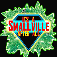 It's A Smallville After All