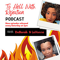 To Hell With Rejection