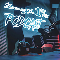 Becoming The 1% Podcast