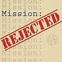 Mission Rejected