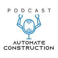 Automate Construction Podcast