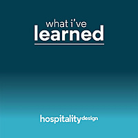 Hospitality Design: What I've Learned