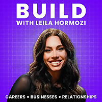 Build with Leila Hormozi