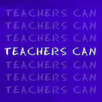 Teachers Can