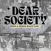 Dear Society: From A Young Black Girl