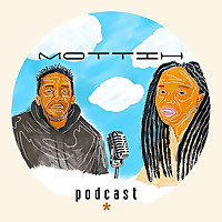 MOTTIH Podcast