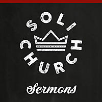 Soli Church Sermons