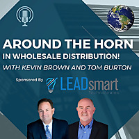 Around the Horn in Wholesale Distribution Podcast
