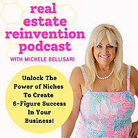 Real Estate Reinvention | With Michele Bellisari