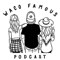 Waco Famous