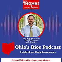 Ohio's Bios- Insights from State Rep. David Thomas
