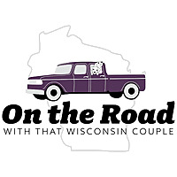On the Road with That Wisconsin Couple