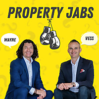 Property Jabs with Vess & Wayne