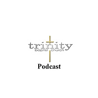 Trinity Baptist Church - Grand Rapids, MI