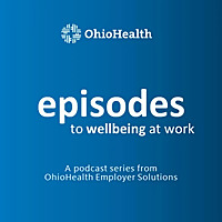 EPISODES to wellbeing at work