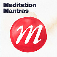 Mahakatha's Meditation Mantras