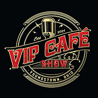 VIP Café Show   Youngstown, Ohio   Local Guests with Amazing Impact to Our Community