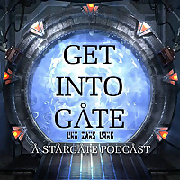 Get Into Gate: A Stargate Podcast