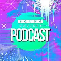Young Society Podcast