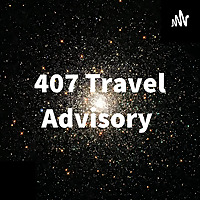 407 Travel Advisory