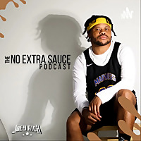 The No Extra Sauce Podcast