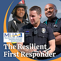 The Resilient First Responder