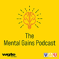 The Mental Gains Podcast