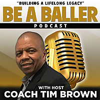BE A BALLER -'Building a lifelong legacy'