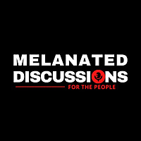 Melanated Discussions