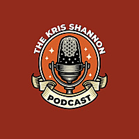 The Kris Shannon Podcast