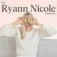 The Ryann Nicole Podcast