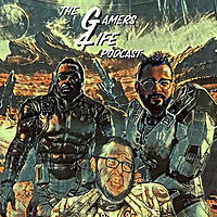 The Gamers 4 Life Podcast